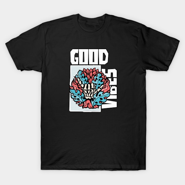 Good Vibes T-Shirt by Mads' Store